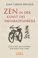 Fester Einband Zen in der Kunst des Fahrradfahrens von Juan Carlos Kreimer