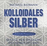 Michael Reimann CD Kolloidales Silber