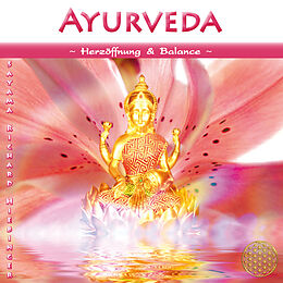 Audio CD (CD/SACD) Ayurveda ~ Herzöffnung &amp; Balance von Sayama