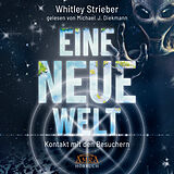 Audio CD (CD/SACD) EINE NEUE WELT (Ungekürzte Lesung) von Whitley Strieber