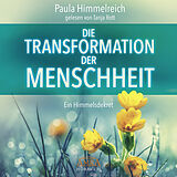 Audio CD (CD/SACD) DIE TRANSFORMATION DER MENSCHHEIT (Ungekürzte Lesung) von Paula Himmelreich