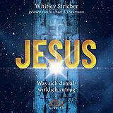 Audio CD (CD/SACD) JESUS (Ungekürzte Lesung) von Whitley Strieber