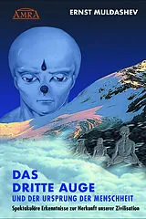 Fester Einband DAS DRITTE AUGE und der Ursprung der Menschheit von Ernst Muldashev