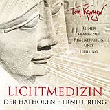 Tom Kenyon CD Lichtmedizin Der Hathoren-Erneuerung
