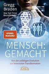 Fester Einband MENSCH:GEMACHT von Gregg Braden