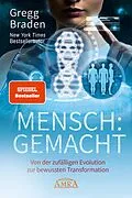 E-Book (epub) MENSCH:GEMACHT [SPIEGEL-Bestseller] von Gregg Braden