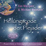 Eva Marquez & Michael Reimann CD Heilungscode Der Plejader-Reiner Klang