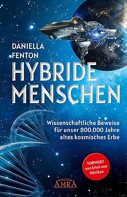 E-Book (epub) HYBRIDE MENSCHEN. Exklusives Vorwort von Erich von Däniken von Daniella Fenton