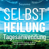 Audio CD (CD/SACD) Selbstheilung Tagesanwendung von Sayama