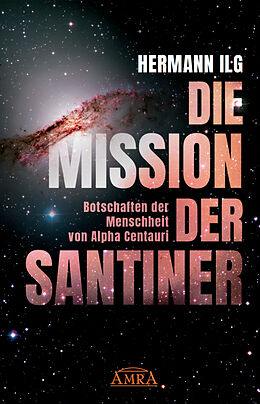 Fester Einband DIE MISSION DER SANTINER von Hermann Ilg