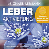 Audio CD (CD/SACD) LEBER AKTIVIERUNG (mit Solfeggio-Frequenz 528 Hertz) von Michael Reimann, Pavlina Klemm