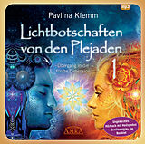 Audio CD (CD/SACD) Lichtbotschaften von den Plejaden Band 1 (Ungekürzte Lesung und Heilsymbol &quot;Quellenergie&quot;) von Pavlina Klemm