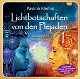 Audio CD (CD/SACD) (CD) Lichtbotschaften von den Plejaden Band 1 (Ungekürzte Lesung und Heilsymbol "Quellenergie") von Pavlina Klemm