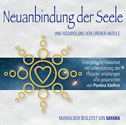 Pavlina & Sayama Klemm CD Neuanbindung Der Seele