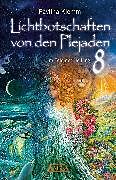 E-Book (epub) Lichtbotschaften von den Plejaden Band 8: Im Feld der Heilung [SPIEGEL-Bestseller] von Pavlina Klemm