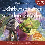 Audio CD (CD/SACD) Lichtbotschaften von den Plejaden 10 [Übungs-CD] von Pavlina Klemm