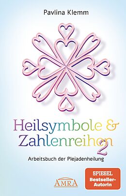 Fester Einband Heilsymbole &amp; Zahlenreihen Band 2: Das neue Arbeitsbuch der Plejadenheilung (von der SPIEGEL-Bestseller-Autorin) von Pavlina Klemm