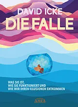 Fester Einband DIE FALLE. Was sie ist, wie sie funktioniert und wie wir ihren Illusionen entkommen von David Icke