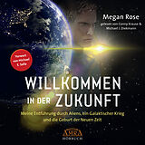 Audio CD (CD/SACD) WILLKOMMEN IN DER ZUKUNFT (Ungekürzte Lesung) von Megan Rose