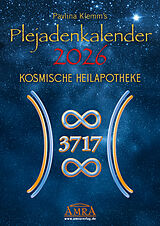 Kalender PAVLINA KLEMM'S PLEJADENKALENDER 2026. Der Jubiläumskalender »10 Jahre Plejaden-Channeling« enthält unterstützende Symbole aus der Kosmischen Heilapotheke, neue Botschaften der Plejader für jeden Monat sowie ein Extrablatt mit Grußbotschaft und Einleitung von Pavlina Klemm
