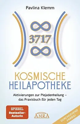 E-Book (epub) KOSMISCHE HEILAPOTHEKE: Aktivierung der Plejadenheilung - das Praxisbuch mit Heilsymbolen, Botschaften und Meditationen (Das neue Werk der SPIEGEL-Bestsellerautorin!) von Pavlina Klemm