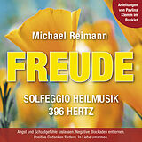 Audio CD (CD/SACD) FREUDE [Solfeggio Heilmusik 396 Hertz]: Mit Anleitungen von Pavlina Klemm im Booklet von Michael Reimann, Autorin Klemm