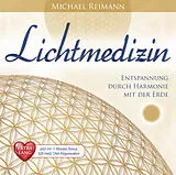 Audio CD (CD/SACD) LICHTMEDIZIN EXTRA LANG [Jetzt mit 11 Minuten Bonus 528 Hertz DNA-Regeneration!] von Michael Reimann