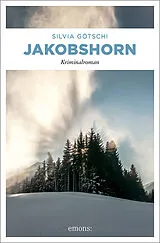 Kartonierter Einband Jakobshorn von Silvia Götschi