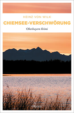 Kartonierter Einband Chiemsee-Verschwörung von Heinz von Wilk