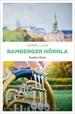 Kartonierter Einband Bamberger Hörnla von Harry Luck