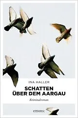 Kartonierter Einband Schatten über dem Aargau von Ina Haller