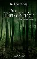 E-Book (epub) Der Einschläfer von Rüdiger Woog