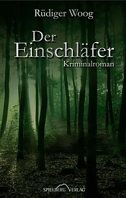 E-Book (epub) Der Einschläfer von Rüdiger Woog
