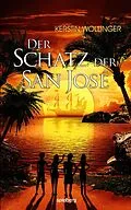 E-Book (epub) Der Schatz der San José von Kerstin Wollinger