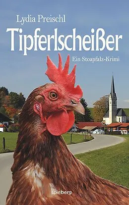 E-Book (epub) Tipferlscheißer von Lydia Preischl