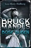E-Book (epub) Bruckmandls böse Buben von Lisa-Marie Hallberg