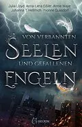 E-Book (epub) Von verbannten Seelen und gefallenen Engeln von Julia Lloyd, Anna-Lena Eißler, Annie Waye