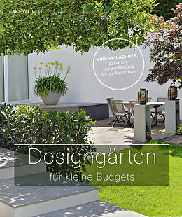 Fester Einband Designgärten für kleine Budgets von Lars Weigelt