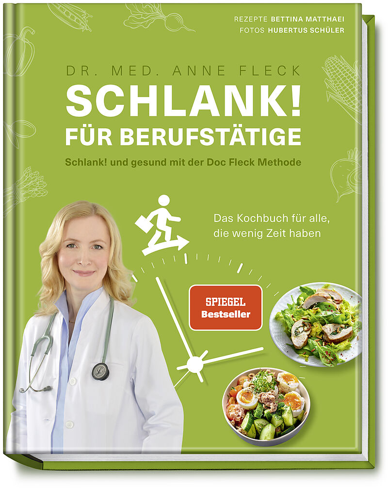 Schlank! für Berufstätige  Schlank! und gesund mit der Doc Fleck Methode
