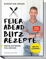 Fester Einband Feierabend-Blitzrezepte von Christian Henze