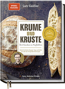 Fester Einband Krume und Kruste  Brot backen in Perfektion von Lutz Geißler