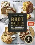 ePUB Brot backen in Perfektion mit Sauerteig von Lutz Geißler