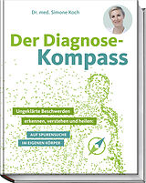 Fester Einband Der Diagnose-Kompass von Simone Koch