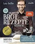 E-Book (pdf) Die besten Brotrezepte für jeden Tag von Lutz Geißler