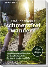 Kartonierter Einband Endlich wieder schmerzfrei wandern von Marwin Isenberg
