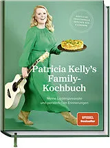 Fester Einband Patricia Kelly´s Family-Kochbuch von Patricia Kelly