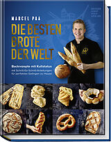 Fester Einband Die besten Brote der Welt von Marcel Paa