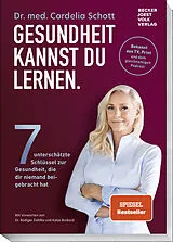 Kartonierter Einband Gesundheit kannst du lernen. von Dr. med. Cordelia Schott