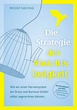 E-Book (epub) Die Strategie der Absichtslosigkeit - epub Version von Fritjof Nelting