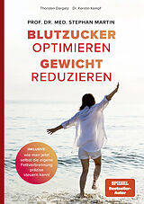 E-Book (epub) Blutzucker optimieren. Gewicht reduzieren. epub Version von Stephan Martin, Thorsten Dargatz, Kerstin Kempf